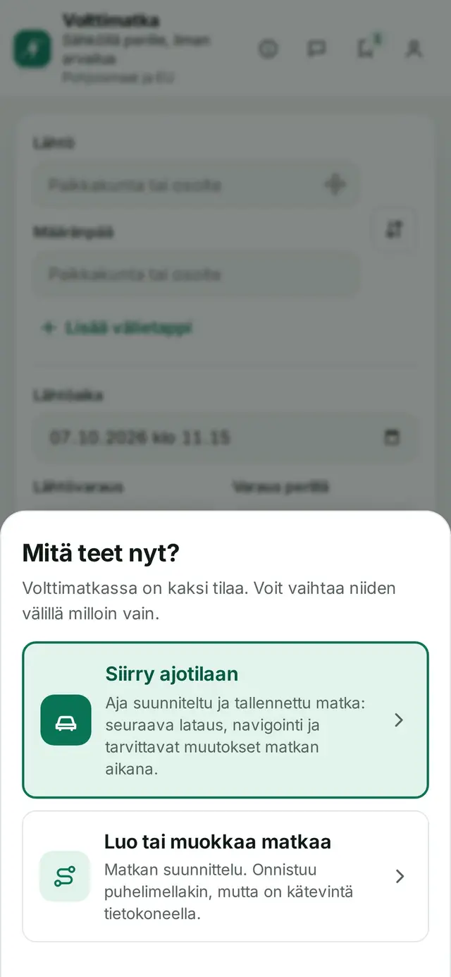Puhelimen aloitusvalinta Mitä teet nyt: Siirry ajotilaan tai Luo tai muokkaa matkaa